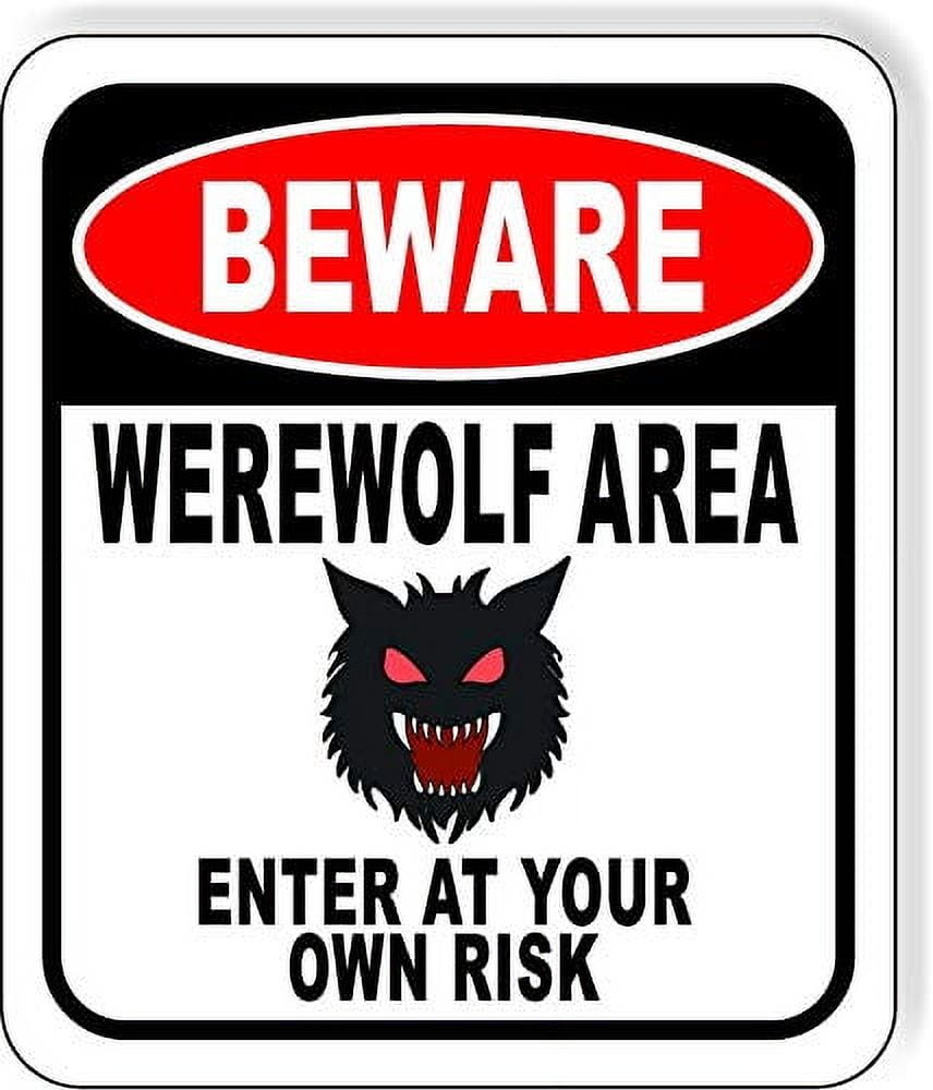 BEWARE WEREWOLF AREA ENTER AT YOUR OWN RISK RED Aluminum Composite ...