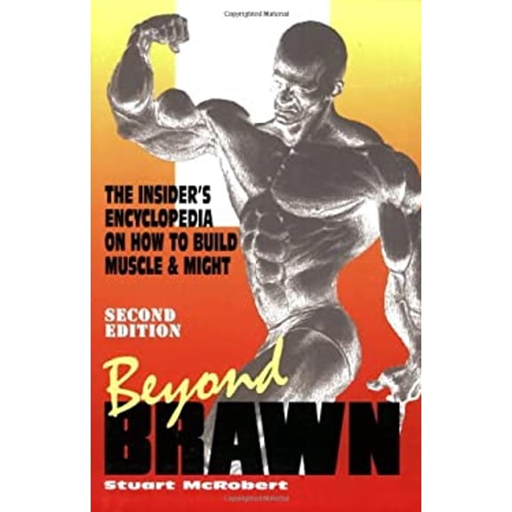 Pre-Owned Beyond Brawn: The Insider's Encyclopedia on How to Build Muscle and Might (Paperback) 9963916368 9789963916368