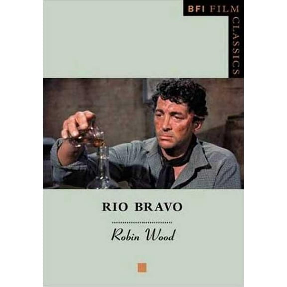 BFI Film Classics Rio Bravo, Book 72, (Paperback)