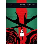 BFI Film Classics Rosemarys Baby, Paperback