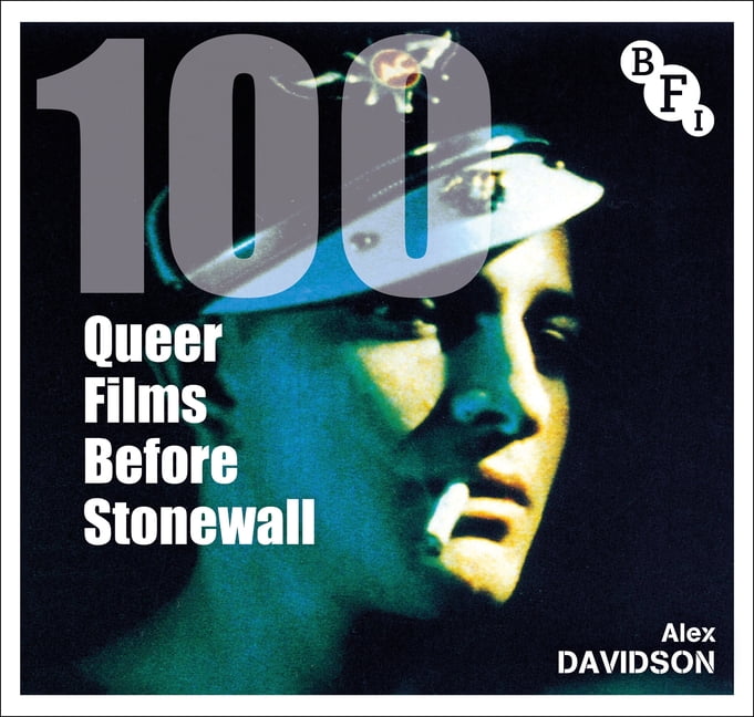 BFI Screen Guides 100 Queer Films Before Stonewall, (Hardcover)