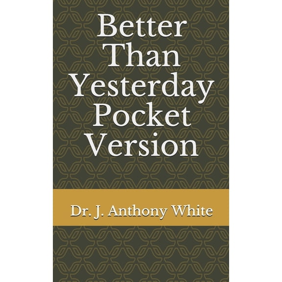 Better Than Yesterday (Pocket Version) (Paperback)