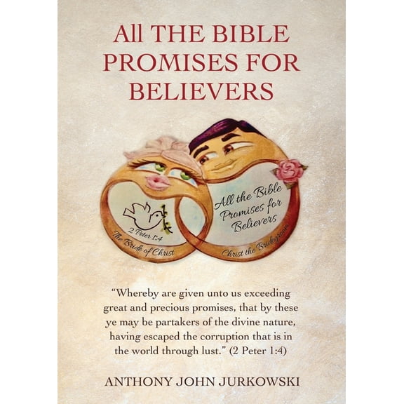 All THE BIBLE PROMISES FOR BELIEVERS: "Whereby are given unto us exceeding great and precious promises, that by the, (Paperback)