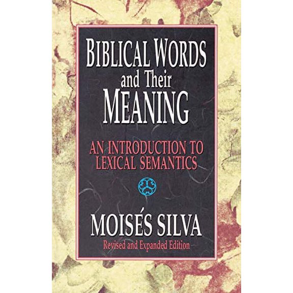 Pre-Owned BIBLICAL WORDS AND THEIR MEANING: An Introduction to Lexical Semantics Paperback