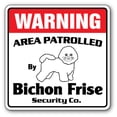 thumbnail image 1 of BICHON FRISE Security Sign Area Patrolled pet dog security guard gift entry, 1 of 5