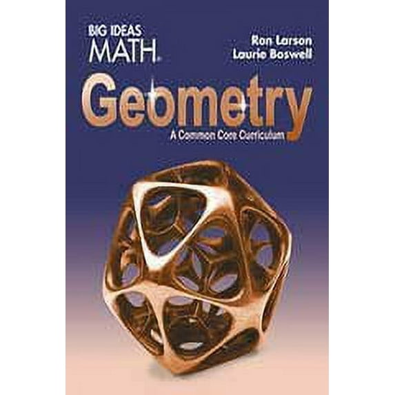 BIG IDEAS MATH Geometry: Common Core Student Edition 2015
