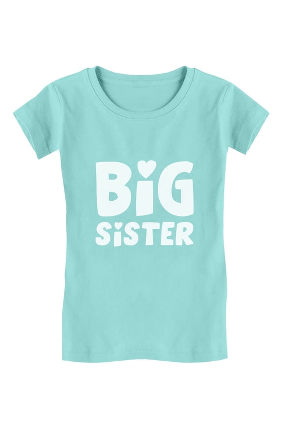 BIG SISTER - Elder Sibling Gift Idea Cute Toddler/Kids Girls' Fitted T-Shirt 4T Chill Blue