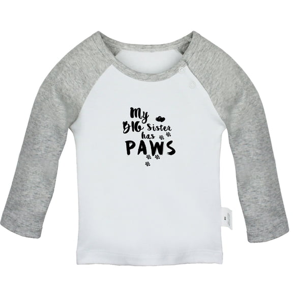 MY BIG SISTER HAS PAWS Funny T shirt For Baby, Newborn Babies T-shirts, Infant Tops, 0-24M Kids Graphic Tees Clothing (Long Gray Raglan T-shirt, 0-6 Months)