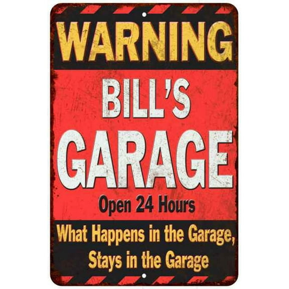 BILL'S Garage Warning Man Cave Wall Decor 12x18 Metal Sign 112180030162
