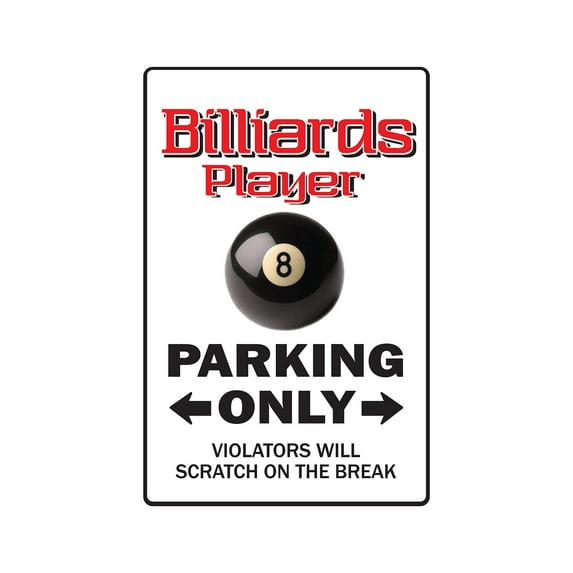 BILLIARDS PLAYER Aluminum Sign parking pool cue billiard ball 8 ball 9 ball | Indoor/Outdoor | 14" Tall