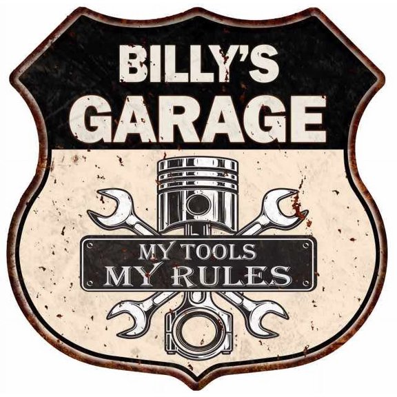 BILLY'S Garage My Tools My Rules Sign 12x12 Metal Sign 211110024076