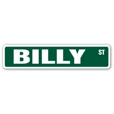 BILLY Street Sign Childrens Name Room Sign | Indoor/Outdoor |  18" Wide