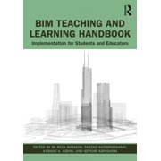 BIM Teaching and Learning Handbook Implementation for Students and Educators, Paperback
