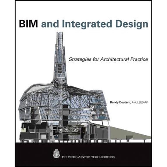 Pre-Owned BIM and Integrated Design: Strategies for Architectural Practice (Hardcover) 0470572515 9780470572511