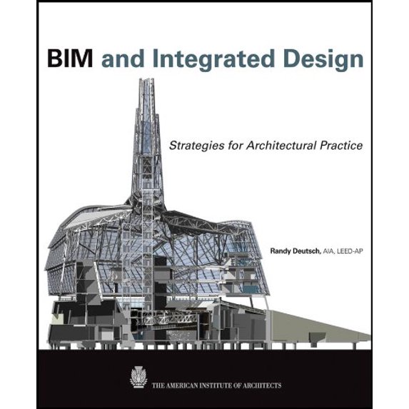 Pre-Owned BIM and Integrated Design: Strategies for Architectural Practice (Hardcover) 0470572515 9780470572511