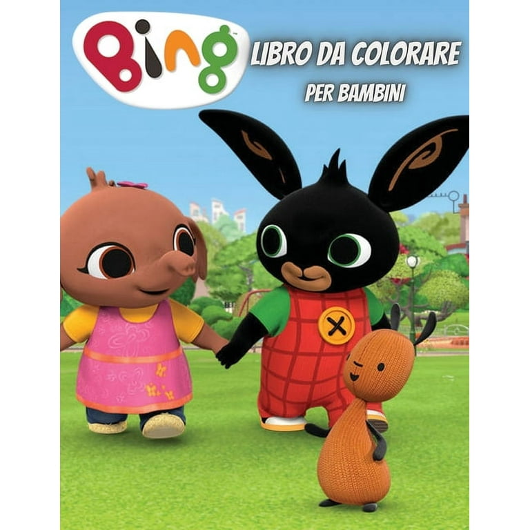 BING libro da colorare per Bambini : Tutti felici con questo libro da  colorare di Bing, il personaggio molto amato da tutti i Bambini.  (Paperback) 