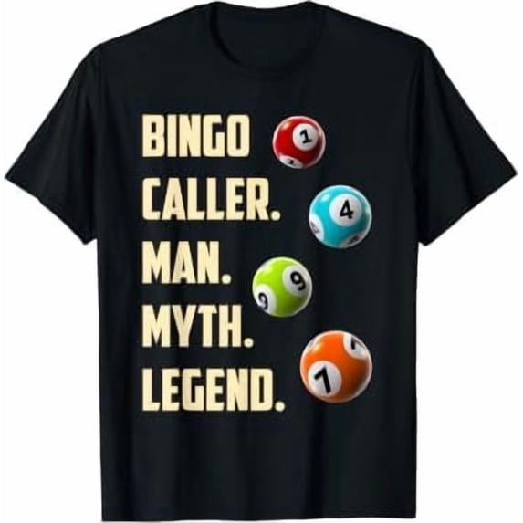 BINGO CALLER MAN MYTH LEGEND Player Graphic T-Shirt, Size S-5XL