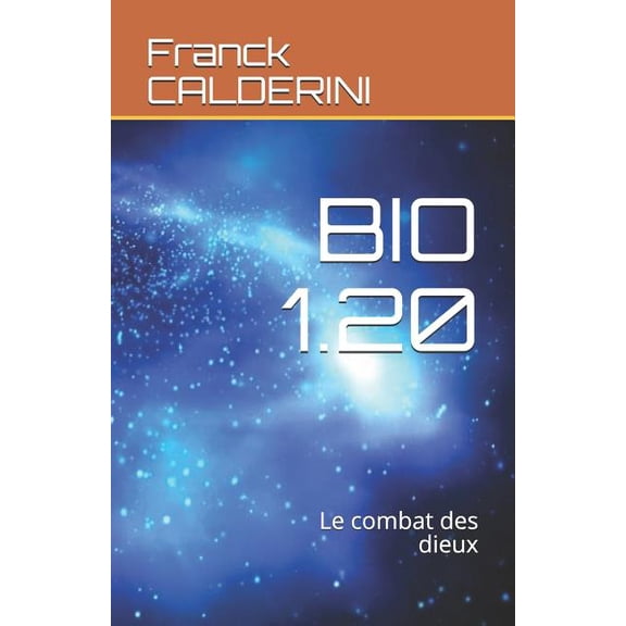 Bio: Bio 1.20: Le Combat Des Dieux (Paperback)