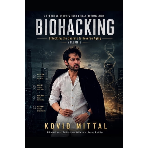 BIOHACKING - Unlocking The Secrets To Reverse Aging, (Paperback)