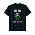 thumbnail image 1 of BIONIC Custom Built Titanium Parts Knee or Hip Replacement Men Casual Retro T-Shirt, 1 of 5