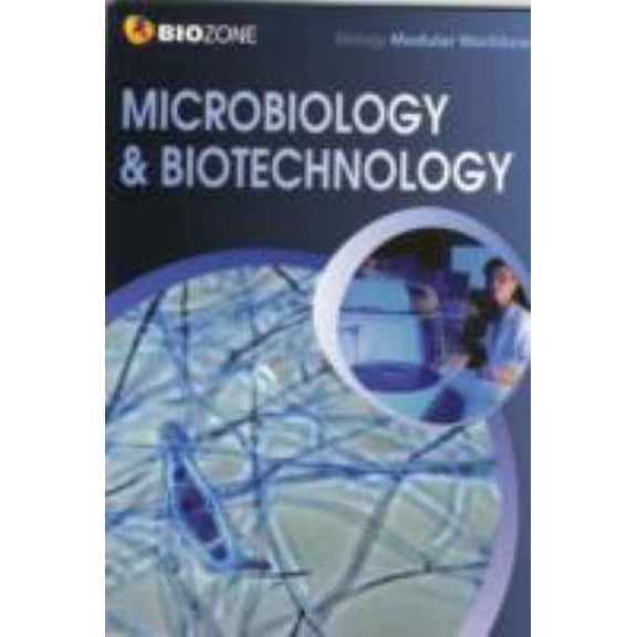 Pre-Owned BIOZONE Microbiology & Biotechnology Modular Workbook (Paperback) 1927173728 9781927173725