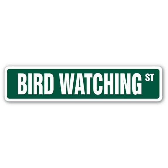 BIRD WATCHING Street Sign watch watching binoculars outdoors | Indoor/Outdoor | 24" Wide