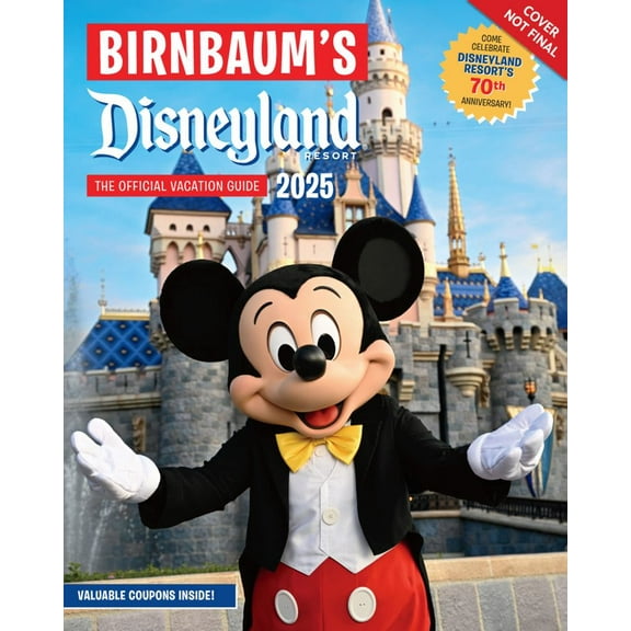 BIRNBAUM GUIDES: Birnbaum's 2025 Disneyland Resort: The Official Vacation Guide (Paperback)