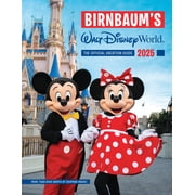 Birnbaums 2025 Walt Disney World The Official Vacation Guide Paperback