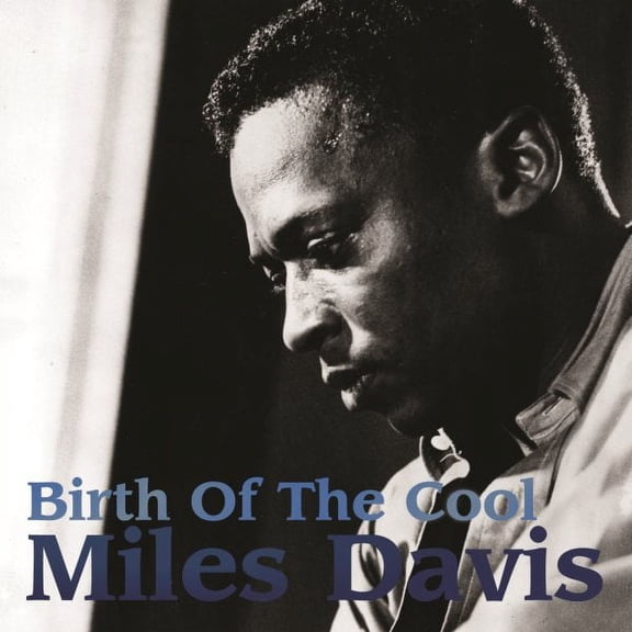 BIRTH OF THE COOL