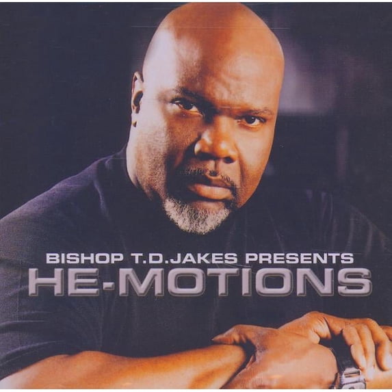 BISHOP T.D. JAKES PRESENTS: HE-MOTIONS (081227997489)
