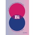 thumbnail image 1 of Pre-Owned Bi: The Hidden Culture, History, and Science of Bisexuality (Paperback) by Julia Shaw, 1 of 1