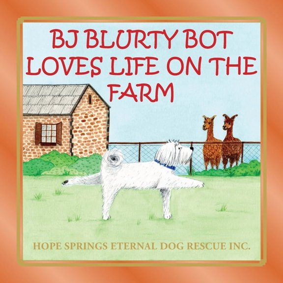 BJ Blurty Bot Loves Life on the Farm, (Paperback)