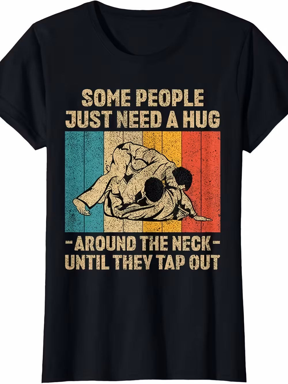BJJ Jiu Jitsu Some People Need A Hug Combat Top T-Shirt R1004, for Men & Women, up to Size 5XL