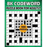 BK Codeword puzzle book for adults 2 Large print codebreaker puzzle book for adults & seniors - 100 Puzzle from BK Bouchama, Paperback