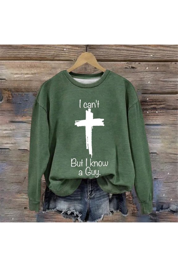 Crewneck Sweatshirts Women's Casual I Can'T But I Know A Guy Printed Long Sleeve Sweatshirt Fun Sweatshirt Shirt Plus Size Tops Womens Long Sleeve Tops Green L