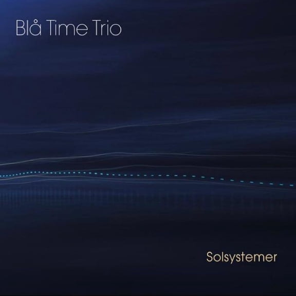 BL TIME TRIO SOLSYSTEMER (CD)