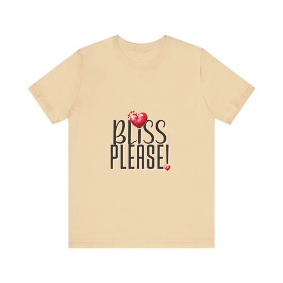 BLISS PLEASE Unisex Jersey Short Sleeve Tee