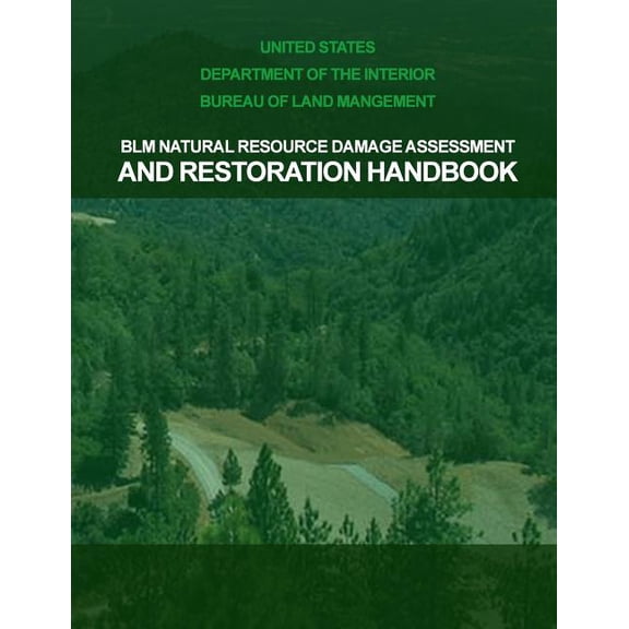 BLM Natural Resource Damage Assessment & Restoration Handbook (Paperback)