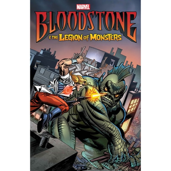 BLOODSTONE & THE LEGION OF MONSTERS [NEW PRINTING] (Paperback)