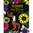 thumbnail image 1 of Pre-Owned Blooming in Motion, 9781736238004, 1736238000, Paperback,, 1 of 1