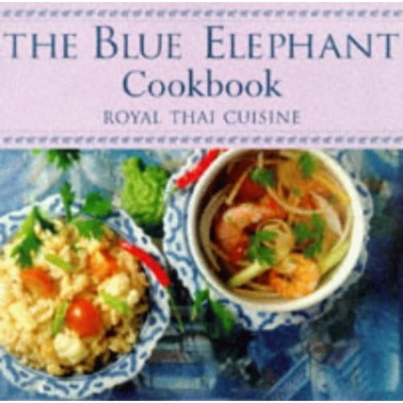 Pre-Owned The Blue Elephant Cookbook: Royal Thai Cuisine (Hardcover) 1862051445 9781862051447