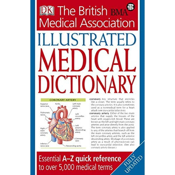 Pre-Owned The British Medical Association Illustrated Medical Dictionary (Paperback) 1405319976 9781405319973