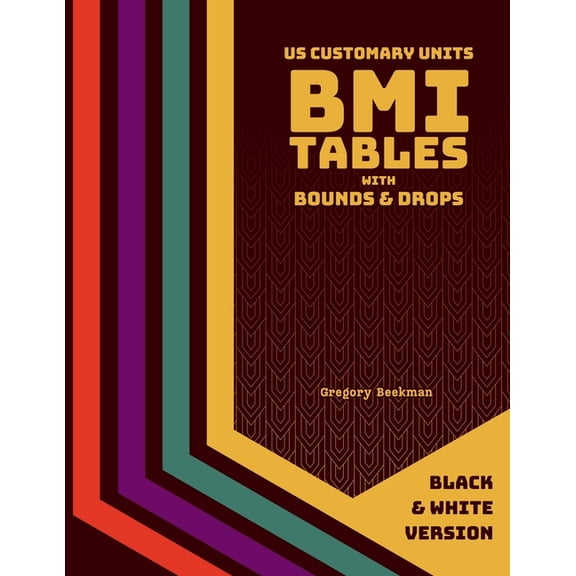 BMI Tables with Bounds & Drops (US Customary Units, Black & White Version), (Paperback)