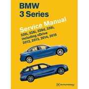 BENTLEY PUBLISHERS BMW 3 Series (F30, F31, F34) Service Manual: 2012, 2013, 2014, 2015: 320i, 328i, 328d, 335i, Including Xdrive (Hardcover)