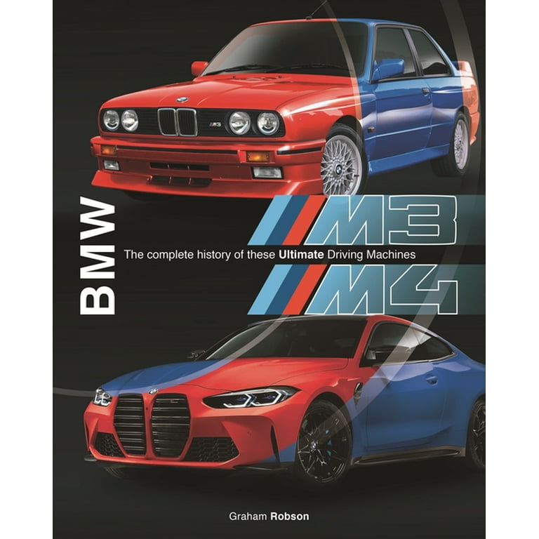 BMW M3 & M4: The Complete History of These Ultimate