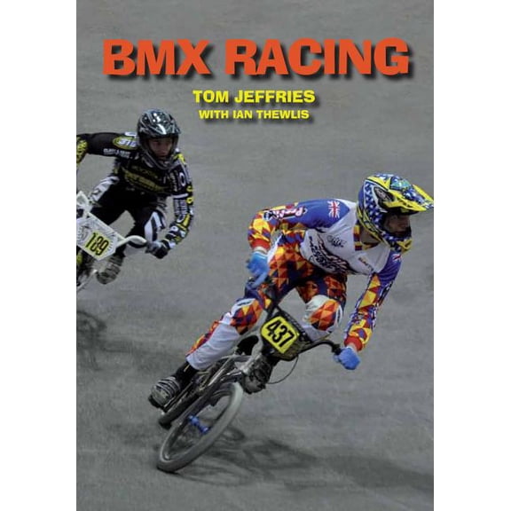 BMX Racing Tom Jeffries,Ian Thewlis (Paperback)