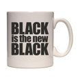 thumbnail image 1 of BNB - Black Is The New Black Mug, 1 of 2
