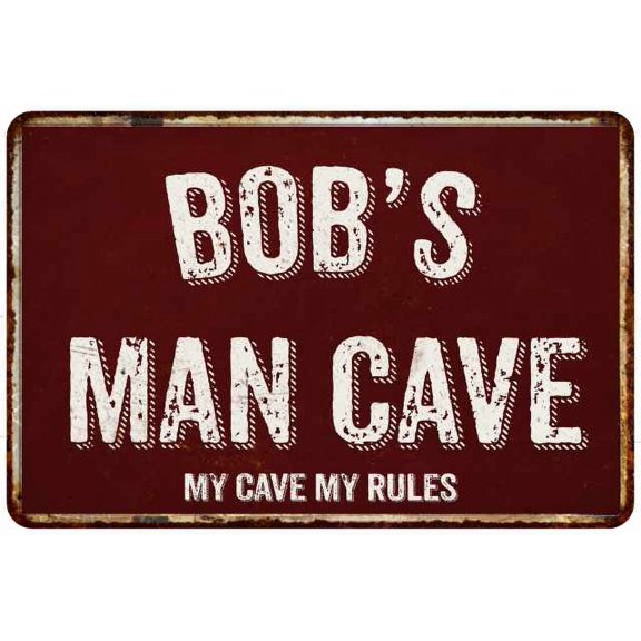 BOB'S Man Cave Red Grunge Sign 8 x 12 High Gloss Metal Sign 208120003006