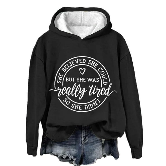 BODOAO Hoodies for Women She Believed Could But Was Really Tired So Didn'T Hoodie Long Sleeve Hooded Solid Lightweight Pullover Tops Loose Sweatshirt Comfy Basic Fall Winter Y2K Clothes Black L