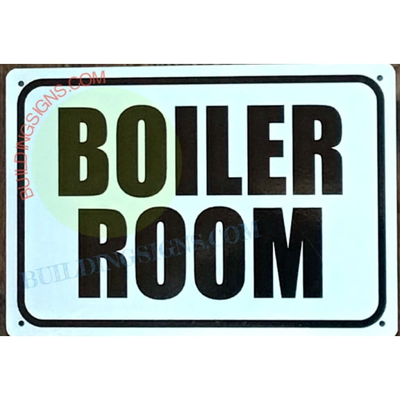 BOILER ROOM SIGN (7X10,WHITE BRUSH SILVER BACKGROUND,ALUMINUM) -ref16822